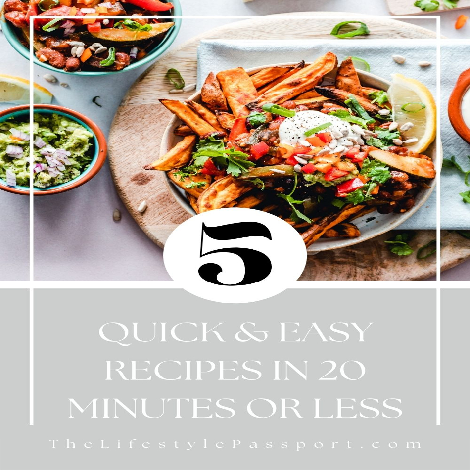 Quick & Easy Recipes in Under 20 Minutes